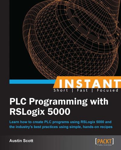 Instant Plc Programming With Rslogix 5000 Packt Ebook Pdf Buku