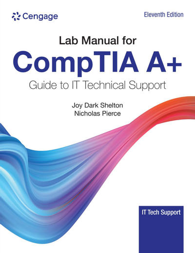 Lab Manual COMPTIA A+ Guide to Information Technology Support, Cengage ...