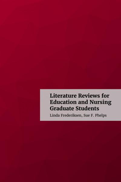 literature reviews for education and nursing graduate students