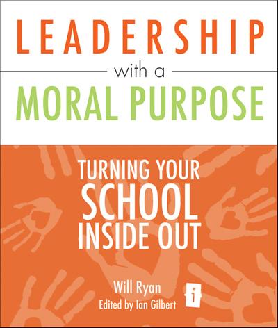 Leadership with a Moral Purpose, Crown House Publishing, eBook, PDF - BUKU