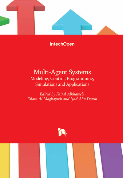 Multi-Agent Systems Modeling, Control, Programming, Simulations and ...