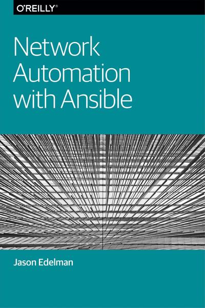 Network Automation with Ansible, O’Reilly Media, eBook, PDF - BUKU