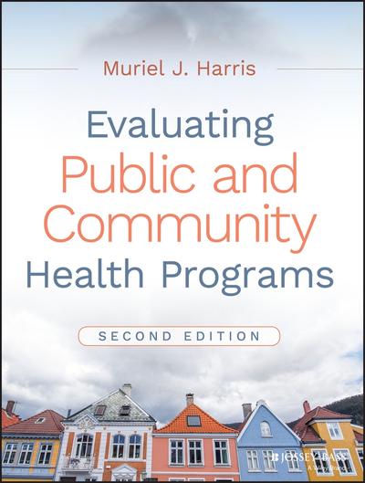 Evaluating Public and Community Health Programs, Wiley, eBook, PDF - BUKU