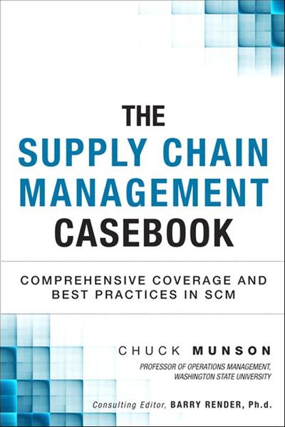 Supply Chain Management Casebook, The Comprehensive Coverage and Best ...