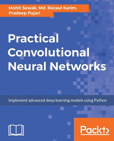 Practical Convolutional Neural Networks, Packt, eBook, PDF - BUKU