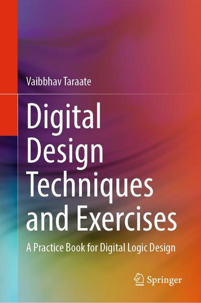 Digital Design Techniques and Exercises, Springer, eBook, PDF - BUKU
