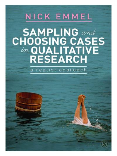 Sampling and Choosing Cases in Qualitative Research, SAGE Publications ...