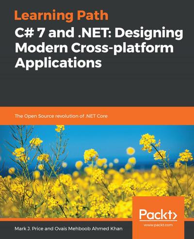 C# 7 and .NET: Designing Modern Cross-platform Applications, Packt ...