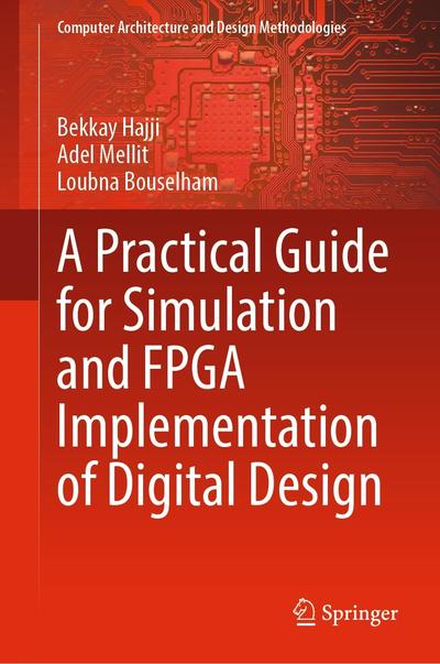 A Practical Guide for Simulation and FPGA Implementation of Digital ...