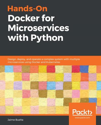 Hands-On Docker for Microservices with Python, Packt, eBook, PDF - BUKU