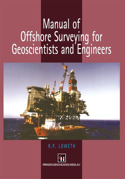 Manual of Offshore Surveying for Geoscientists and Engineers, Springer ...