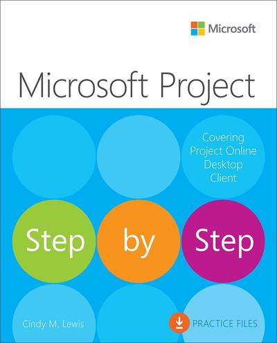 Microsoft Project Step by Step (covering Project Online Desktop Client ...