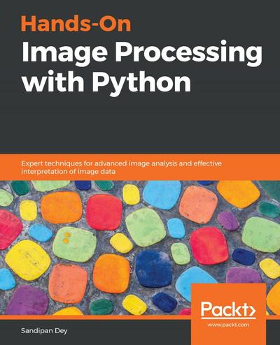 Hands-On Image Processing with Python, Packt, eBook, PDF - BUKU