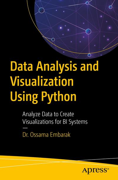 Data Analysis and Visualization Using Python, Apress, eBook, PDF - BUKU
