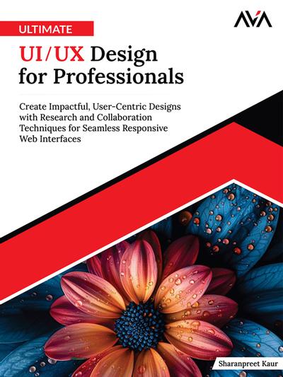 Ultimate UI/UX Design for Professionals, AVA™ - An Orange Education ...