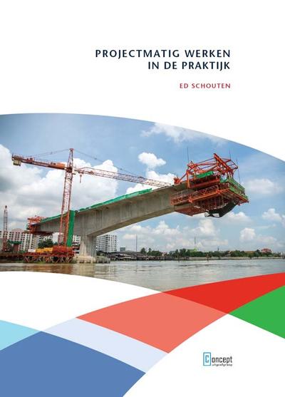Projectmatig Werken In De Praktijk Concept Uitgeefgroep Ebook Pdf Buku