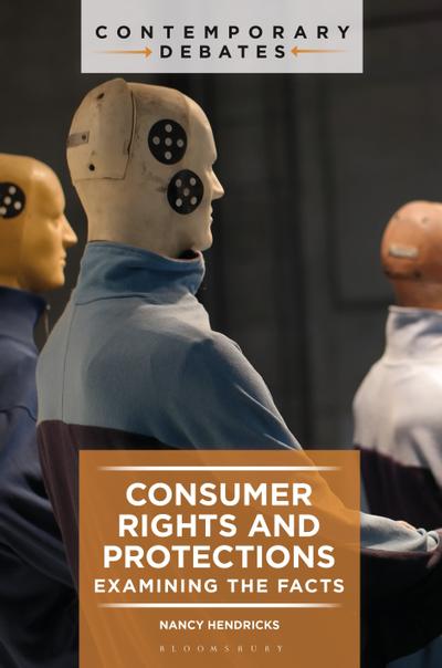 Consumer Rights and Protections, Bloomsbury Publishing US, eBook, PDF ...