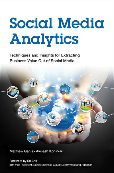 Social Media Analytics Techniques and Insights for Extracting Business ...