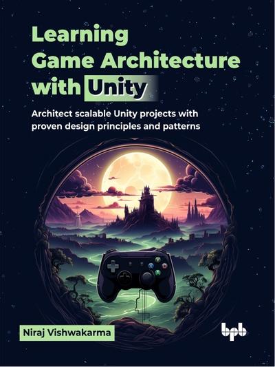 Learning Game Architecture with Unity, BPB Publications, eBook, PDF - BUKU