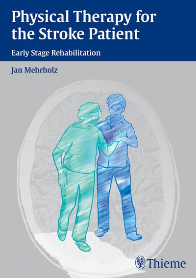 Physical Therapy for the Stroke Patient, Thieme, eBook, PDF - BUKU