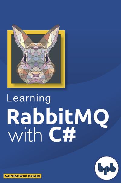 Learning RabbitMQ With C#, BPB Publications, eBook, PDF - BUKU